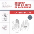  Vigot - Dessiner tout de suite et facilement - La perspective.