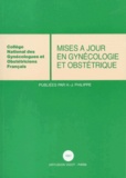 Henri-Jean Philippe et  Collectif - Mise A Jour En Gynecologie Et Obstetrique 1997.