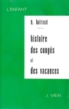 Henri Boiraud - Histoire des congés et des vacances.