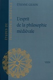 Etienne Gilson - L'esprit de la philosophie médiévale.