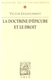 Victor Goldschmidt - La doctrine d'Epicure et le droit.