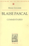 Henri Gouhier - Blaise Pascal - Commentaires.