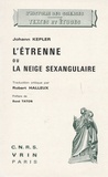 Johann Kepler - L'Etrenne ou La neige sexangulaire.