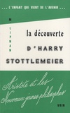 Matthew Lipman - L'enfant qui vient de l'avenir - La découverte d'Harry Stottlemeier.