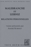 André Robinet - Malebranche et Leibniz - Relations personnelles.