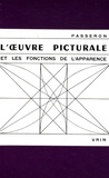 René Passeron - L'oeuvre picturale et les fonctions de l'apparence.