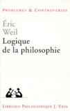 Eric Weil - Logique de la philosophie.