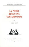 Jacques Ulmann - La pensée éducative contemporaine.