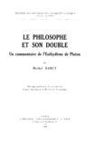 Michel Narcy - LE PHILOSOPHE ET SON DOUBLE. - Un commentaire de l'Euthydème de Platon.
