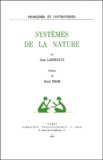Jean Largeault - Systèmes de la nature.