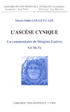 Marie-Odile Goulet-Cazé - L'ascèse cynique - Un commentaire de Diogène Laërce VI 70-71.