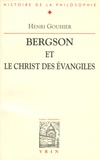 Henri Gouhier - Bergson et le Christ des évangiles.