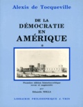 Alexis de Tocqueville - De la démocratie en Amérique - 2 volumes.