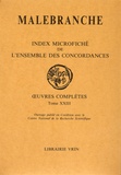 Nicolas Malebranche - Oeuvres complètes - Tome 23, Index microfiché de l'ensemble des concordances.