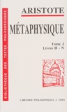  Aristote - La Métaphysique - Tome 2, livres H-N.