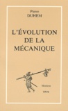 Pierre Duhem - L'Evolution De La Mecanique.