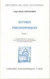 Léger-Marie Deschamps - Oeuvres philosophiques 2 volumes.