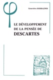 Geneviève Rodis-Lewis - Le développement de la pensée de Descartes.
