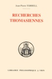 Jean-Pierre Torrell - Recherches Thomasiennes. Etudes Revues Et Augmentees.