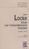 John Locke - Essai sur l'entendement humain. - Livres I et II.
