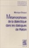 Monique Dixsaut - Métamorphoses de la dialectique dans les dialogues de Platon.
