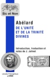 Pierre Abélard - De l'unité et de la trinité divines.
