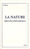 Jean-Christophe Goddard - La nature. - Approches philosophiques.