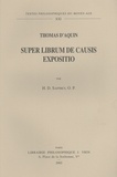  Thomas d'Aquin et Henri-Dominique Saffrey - Super librum de causis expositio.