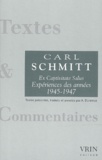 Carl Schmitt - Ex Captivitate Salus. - Expériences des années 1945-1947.