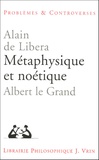 Alain de Libera - Métaphysique et noétique - Albert le Grand.