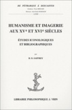Henri-Dominique Saffrey - Humanisme et imagerie aux XVe et XVIe siècles - Etudes iconologiques et bibliographiques.