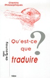 Marc Buhot de Launay - Qu'est-ce que traduire ?.