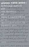 Luc Brisson et Benoît Castelnérac - Platon 1995-2000 - Bibliographie.