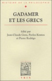 Jean-Claude Gens et Pavlos Kontos - Gadamer et les grecs.
