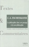 C-A Eschenmayer - La philosophie dans son passage à la non-philosophie.