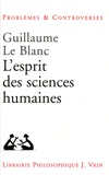 Guillaume Le Blanc - L'esprit des sciences humaines.