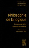 Denis Bonnay et Mikaël Cozic - Philosophie de la logique - Conséquence, preuve et vérité.