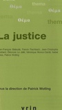 Patrick Wotling et Jean-François Balaudé - La Justice.
