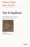  Thomas d'Aquin et Boèce de Dacie - Sur le bonheur.