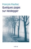 François Paulhac - Quelques pages sur Heidegger.