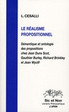 Laurent Cesalli - Le réalisme propositionnel - Sémantique et ontologie des propositions chez Jean Duns Scot, Gauthier Burley, Richard Brinkley et Jean Wyclif.