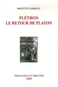 Brigitte Tambrun - Pléthon le retour de Platon.