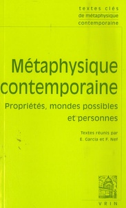 Emmanuelle Garcia et Frédéric Nef - Métaphysique contemporaine - Propriétés, mondes possibles et personnes.