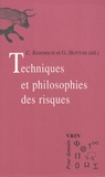 Céline Kermisch et Gilbert Hottois - Techniques et philosophies des risques.