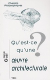 Hervé Gaff - Qu'est-ce qu'une oeuvre architecturale ?.