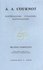 Antoine-Augustin Cournot - Oeuvres complètes - Tome 5, Matérialisme, vitalisme, rationalisme.