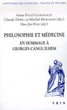 Anne Fagot-Largeault et Claude Debru - Philosophie et médecine - En hommage à Georges Canguilhem.