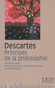 René Descartes - Principes de la philosophie - Edition bilingue.
