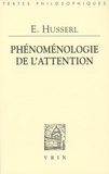 Edmund Husserl - Phénoménologie de l'attention.