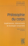 Bernard Andrieu - Philosophie du corps - Expériences, interactions et écologie corporelle.